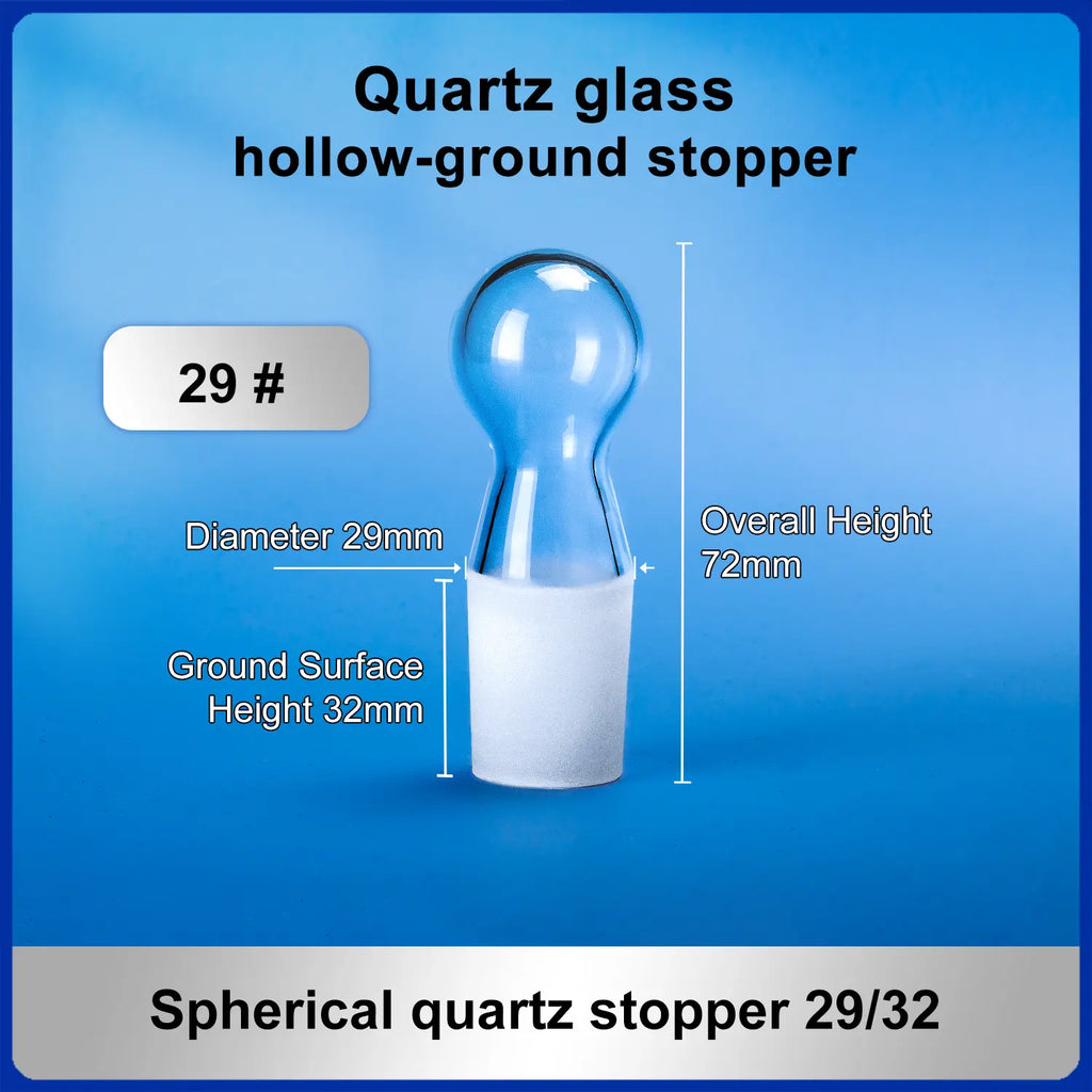 Spherical quartz stopper 29/32 Quartz glass hollow-ground stopper